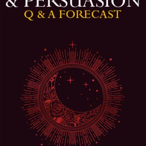 Passion & Persuasion – Q&A Forecast
